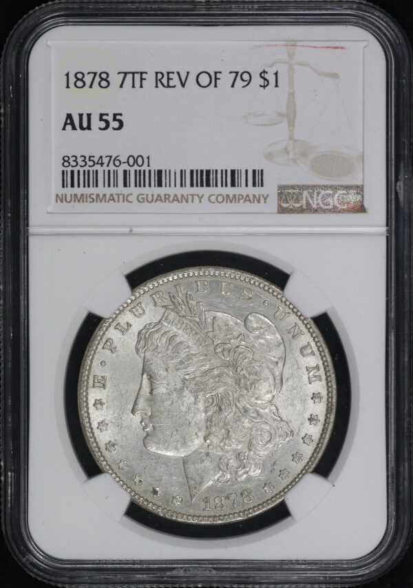 Obverse of this 1878 7TF Reverse of 1879 Morgan Dollar NGC AU-55