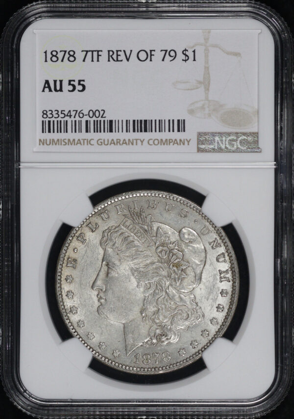 Obverse of this 1878 7TF Reverse of 1879 Morgan Dollar NGC AU-55