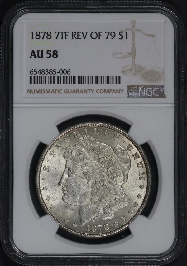 Obverse of this 1878 7TF Morgan Dollar Reverse of 1879 NGC AU-58