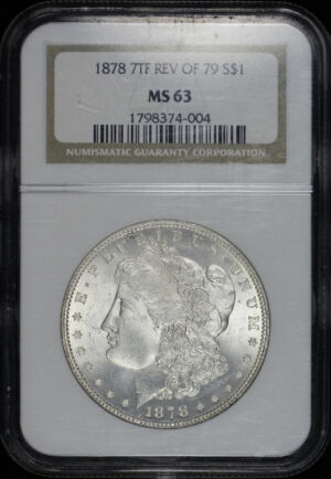 Obverse of this 1878 7TF Morgan Dollar Reverse of 1879 NGC MS-64 NGC MS-63