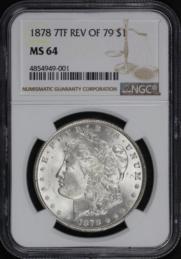 Obverse of this 1878 7TF Morgan Dollar Reverse of 1879 NGC MS-64