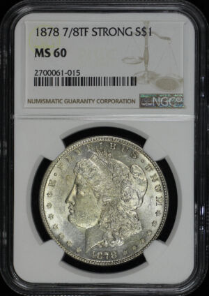 Obverse of this 1878 7/8TF Strong Morgan Dollar NGC MS-60