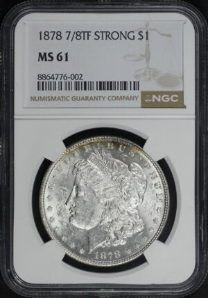 Obverse of this 1878 7/8TF Strong Morgan Dollar NGC MS-61