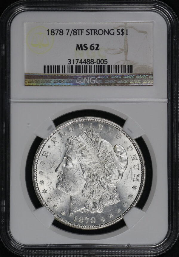 Obverse of this 1878 7/8TF Strong Morgan Dollar NGC MS-62