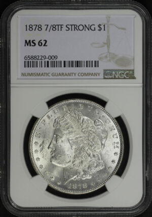 Obverse of this 1878 7/8TF Strong Morgan Dollar NGC MS-62