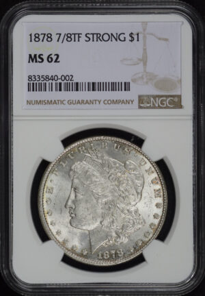 Obverse of this 1878 7/8TF Strong Morgan Dollar NGC MS-62