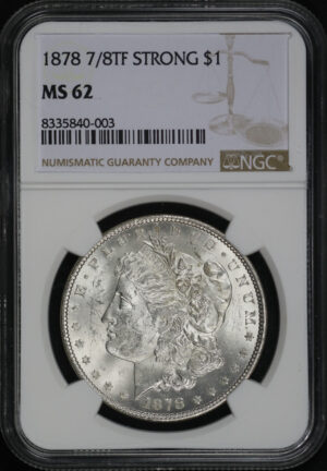 Obverse of this 1878 7/8TF Strong Morgan Dollar NGC MS-62