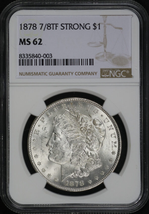 Obverse of this 1878 7/8TF Strong Morgan Dollar NGC MS-62