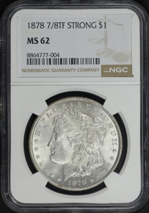 Obverse of this 1878 7/8TF Strong Morgan Dollar NGC MS-62