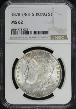 Obverse of this 1878 7/8TF Strong Morgan Dollar NGC MS-62