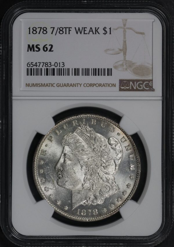 Obverse of this 1878 7/8TF Weak Morgan Dollar NGC MS-62