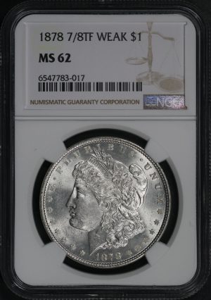 Obverse of this 1878 7/8TF Weak Morgan Dollar NGC MS-62
