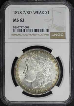 Obverse of this 1878 7/8TF Weak Morgan Dollar NGC MS-62