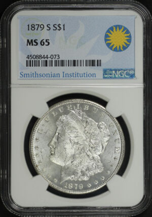 Obverse of this 1879-S Morgan Dollar NGC MS-65 Smithsonian Institution Label