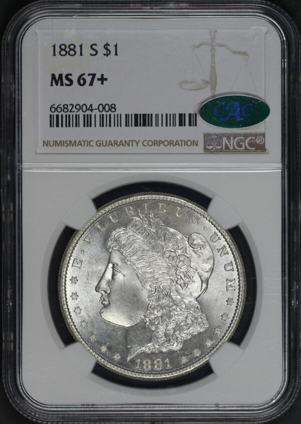 Obverse of this 1881-S Morgan Dollar NGC MS-67+ CAC