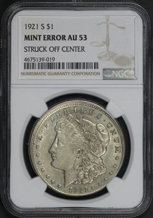Obverse of this 1921-S Morgan Dollar NGC AU-53 MINT ERROR Struck Off Center