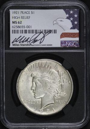 Obverse of this 1921 Peace Dollar NGC MS-62 Miles Standish Signature Label