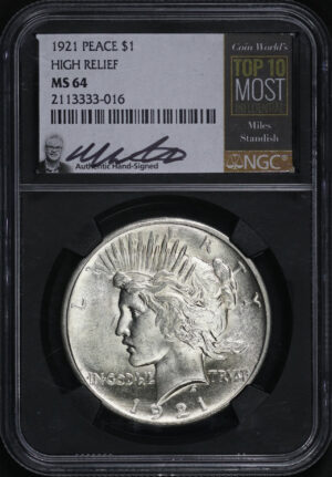 Obverse of this 1921 Peace Dollar NGC MS-64 Miles Standish Signature Label & Black Re-Holder