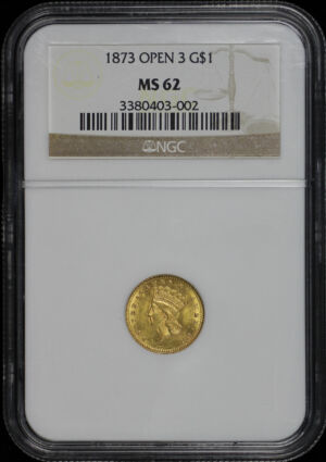 Obverse of this 1873 Open 3 Gold Dollar Type 3 NGC MS-62