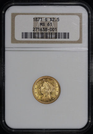 Obverse of this 1871-S Liberty Head $2.5 NGC MS-61