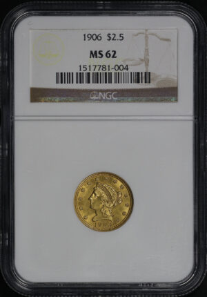 Obverse of this 1906 Liberty Head $2.5 NGC MS-62