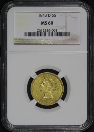 Obverse of this 1843-D Liberty Head $5 NGC MS-60