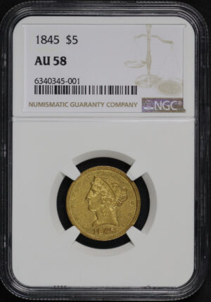 Obverse of this 1845 Liberty Head $5 NGC AU-58