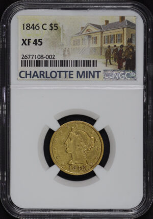 Obverse of this 1846-C Liberty Head $5 NGC XF-45 Charlotte Mint Label 