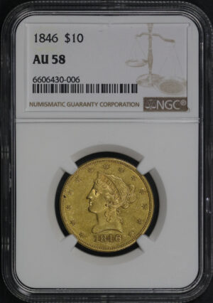 Obverse of this 1846 Liberty Head $10 NGC AU-58