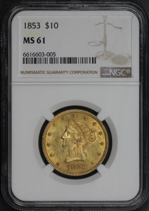 Obverse of this 1853 Liberty Head $10 NGC MS-61