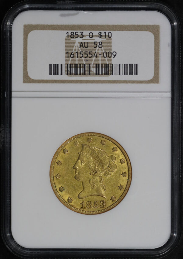 Obverse of this 1853-O Liberty Head $10 NGC AU-58