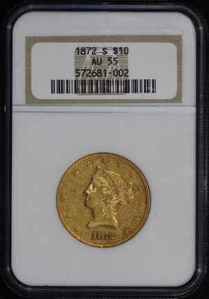 Obverse of this 1872-S Liberty Head $10 NGC AU-55
