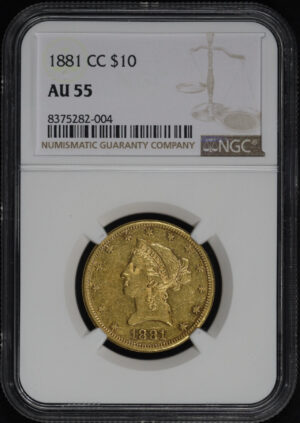 Obverse of this 1881-CC Liberty Head $10 NGC AU-55