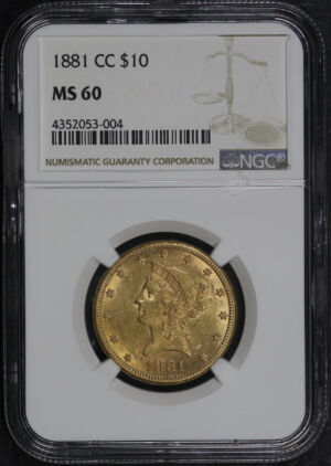 Obverse of this 1881-CC Liberty Head $10 NGC MS-60