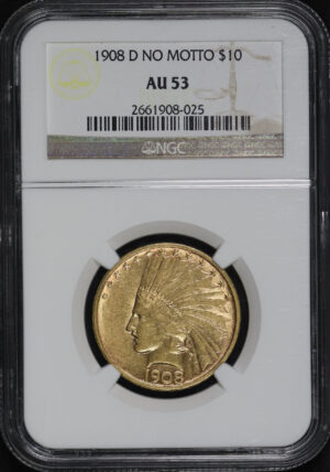 Obverse of this 1908-D No Motto Indian $10 NGC AU-53