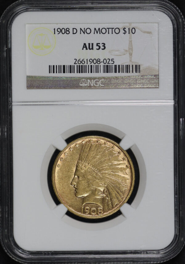 Obverse of this 1908-D No Motto Indian $10 NGC AU-53