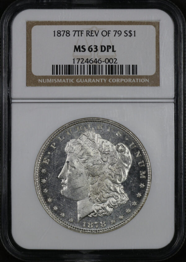 Obverse of this 1878 7TF Morgan Dollar Reverse of 1879 NGC MS-63 DMPL