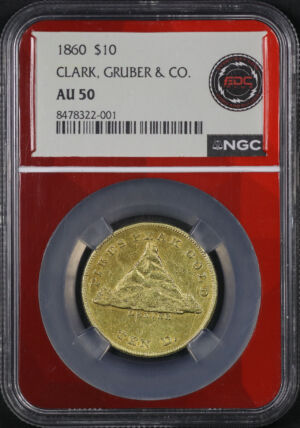 Obverse of this 1860 Colorado Gold Clark, Gruber & Co. NGC AU-50