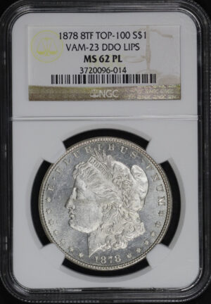 Obverse of this 1878 8TF Top-100 VAM-23 DDO Lips Morgan Dollar NGC MS-62 PL