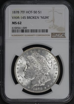 Obverse of this 1878 7TF Hot-50 Morgan Dollar VAM-145 Reverse of 1879 NGC MS-62