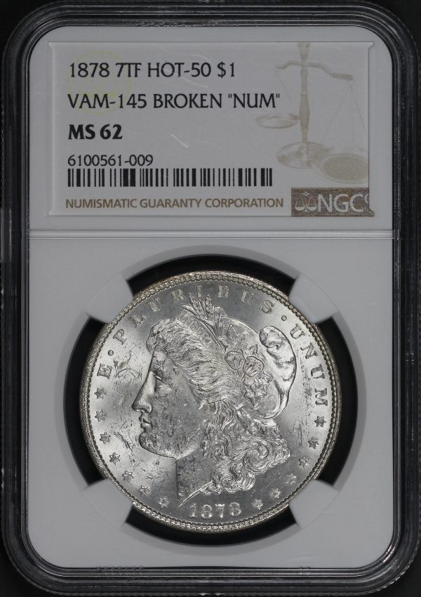 Obverse of this 1878 7TF Hot-50 Morgan Dollar VAM-145 Reverse of 1879 NGC MS-62