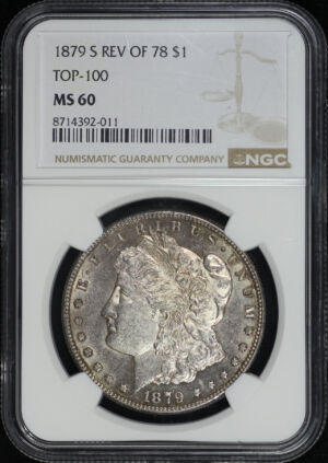 Obverse of this 1879-S Top-100 Morgan Dollar Reverse of 1878 NGC MS-60