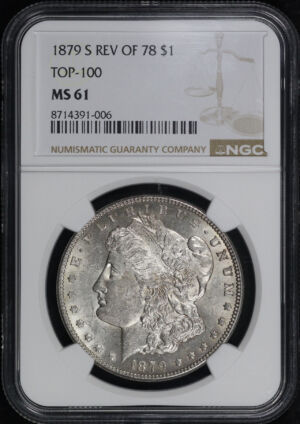 Obverse of this 1879-S Top 100 Morgan Dollar Reverse of 1878 NGC MS-61