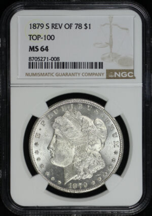 Obverse of this 1879-S Morgan Dollar Reverse of 1878 NGC MS-64