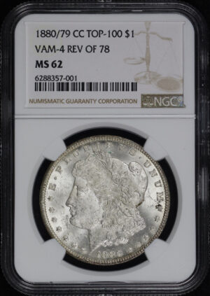 Obverse of this 1880/79-CC Top-100 Morgan Dollar VAM-4 Reverse of 1878 NGC MS-62 
