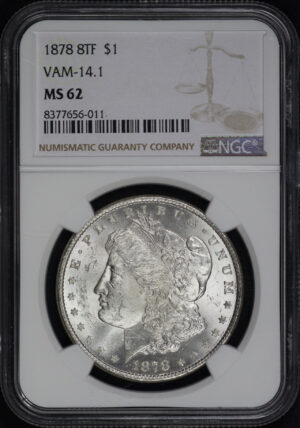 Obverse of this 1878 8TF Morgan Dollar VAM-14.1 NGC MS-62 