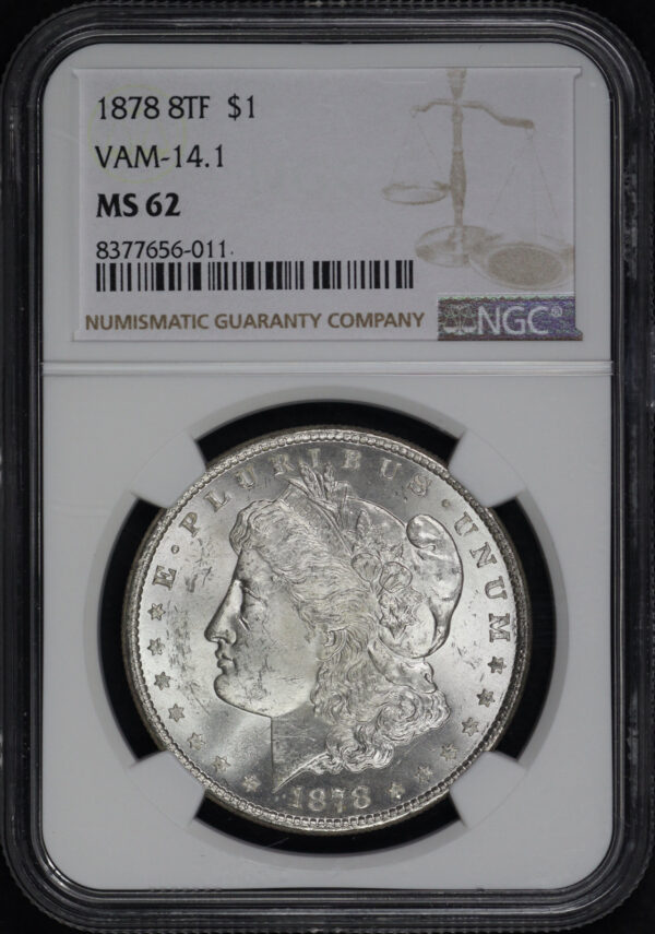 Obverse of this 1878 8TF Morgan Dollar VAM-14.1 NGC MS-62 