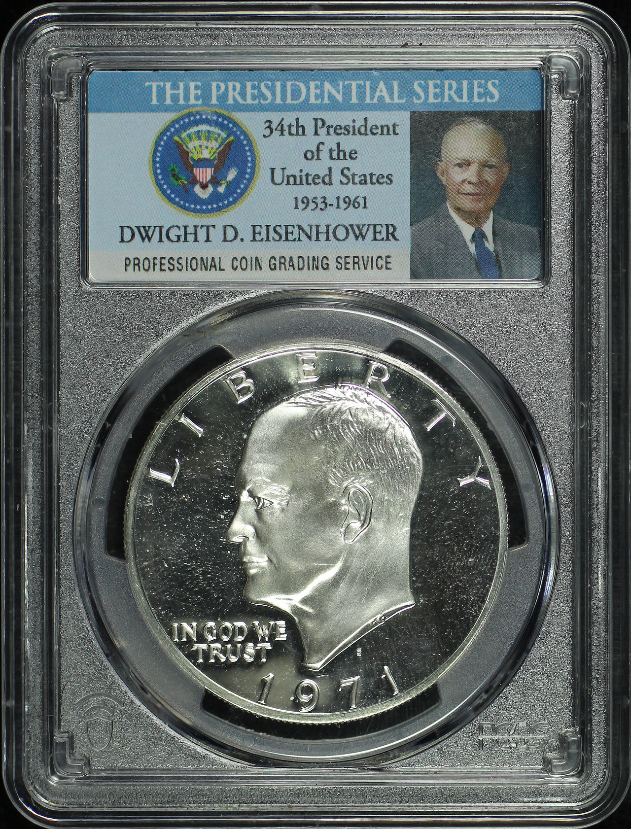 Obverse of this 1971-S Silver Eisenhower Ike Dollar PCGS PR-70 DCAM Presidential Series Label