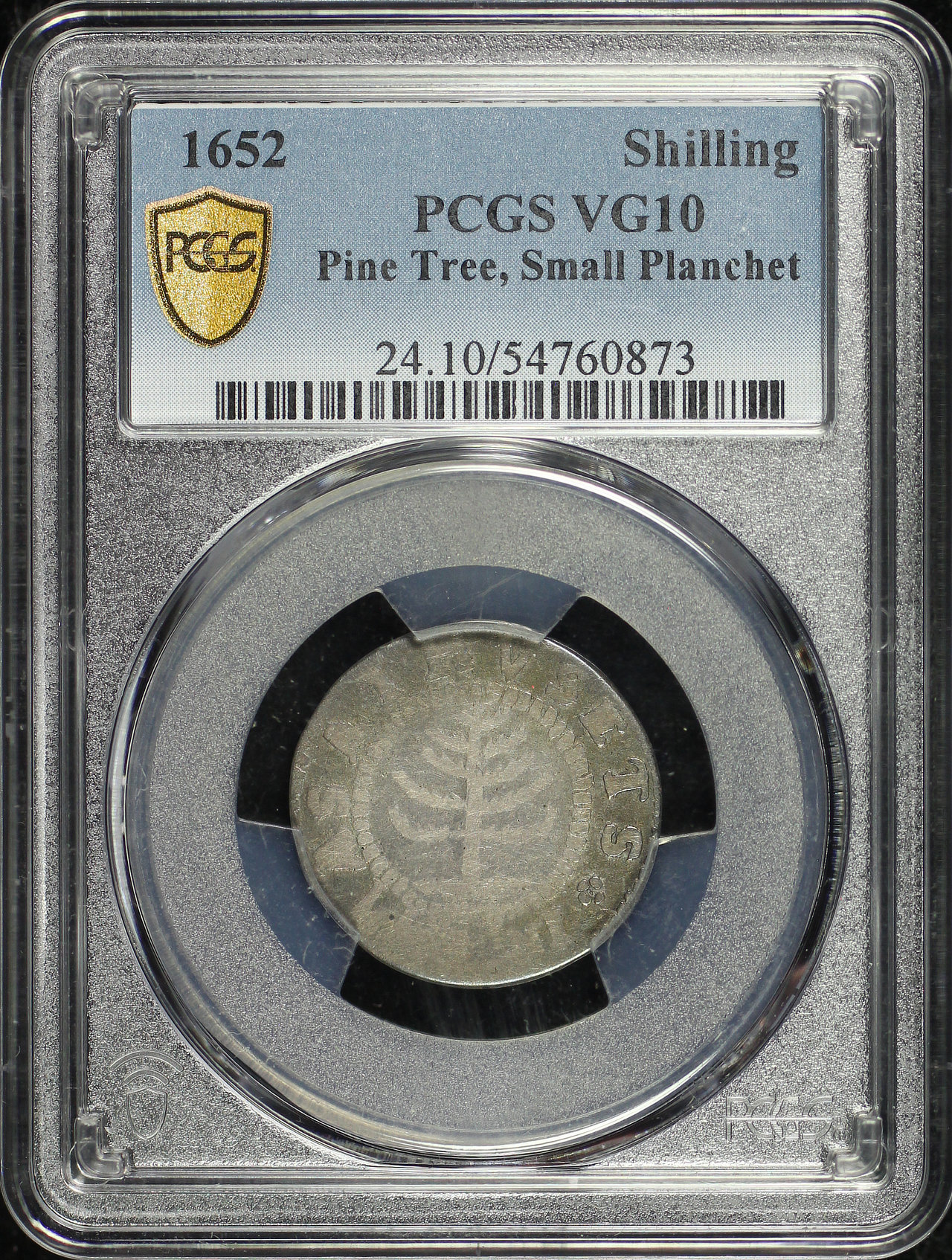 Obverse of this 1652 Schilling Pine Tree, Small Planchet PCGS VG-10