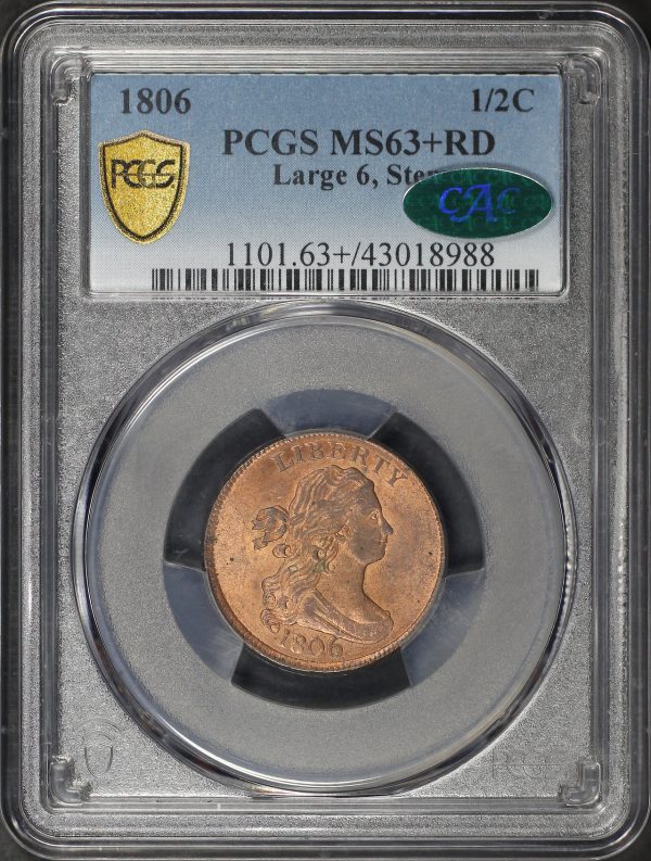 Obverse of this 1806 Draped Bust Half Cent Large 6, Stems PCGS MS-63+ RD CAC